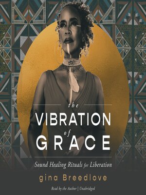 cover image of The Vibration of Grace